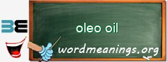 WordMeaning blackboard for oleo oil